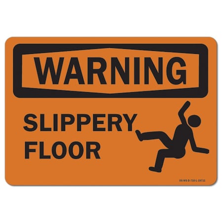 Signmission OSHA Warning Sign, Slippery Floor, 10in X 7in Rigid Plastic, 10" W, 7" H, Landscape OS-WS-P-710-L-19711